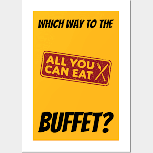 Which Way To The Buffet? #2 Posters and Art